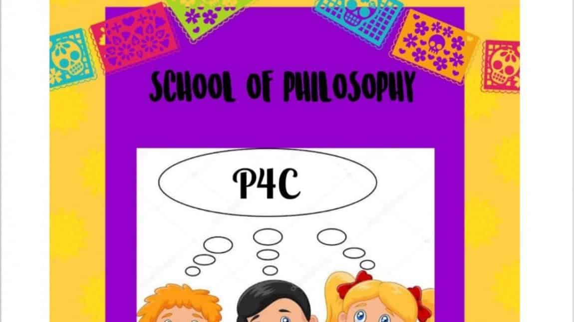 SCHOOL OF PHILOSOPHY-P4C 